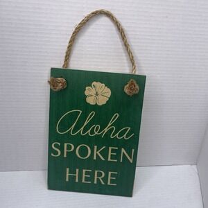 SoHa Living 'Alhoa Spoken Here' Wooden Decorative Sign  Green Made In Hawaii‎
